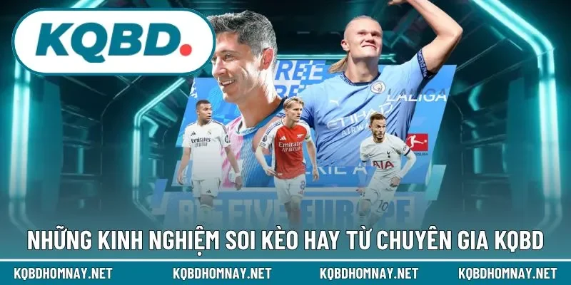 Kinh nghiệm soi kèo cực kỳ thông minh