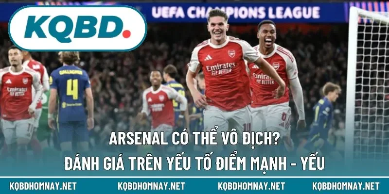 Nhận định dựa trên điểm mạnh yếu của đội bóng