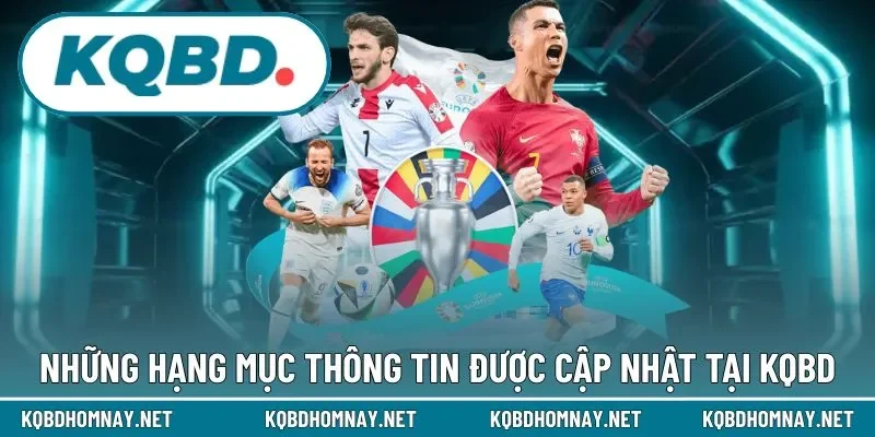 Những hạng mục thông tin chính của KQBD