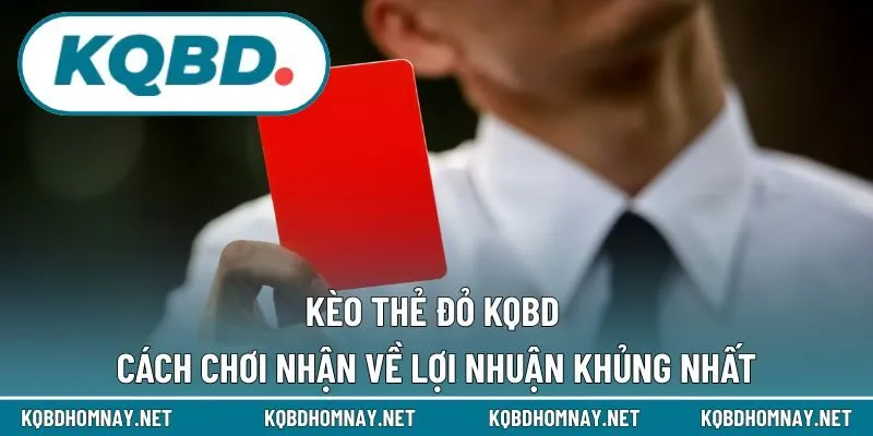 kèo thẻ đỏ