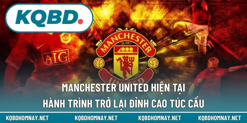 Manchester United hiện tại