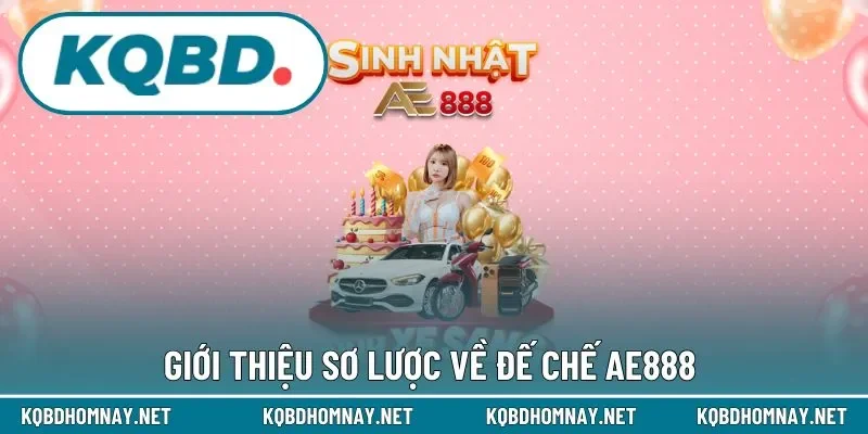 Những điều bạn nên biết về thương hiệu AE888