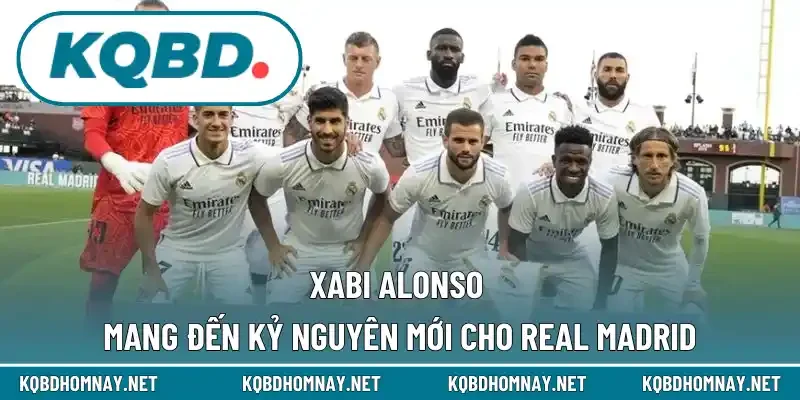 Xabi Alonso mang đến kỷ nguyên mới cho Real Madrid